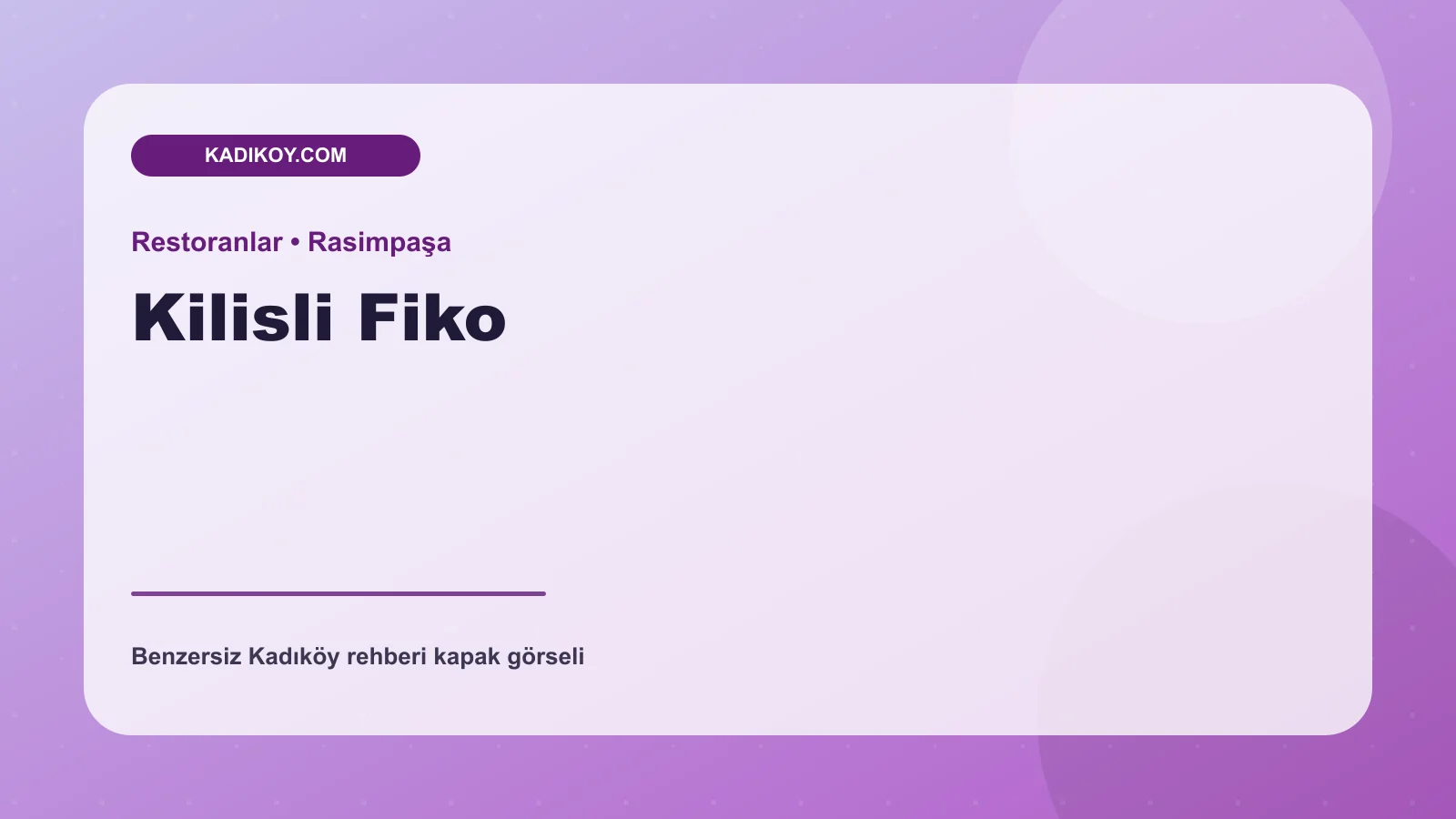 Kilisli Fiko - Kadıköy işletme fotoğrafı