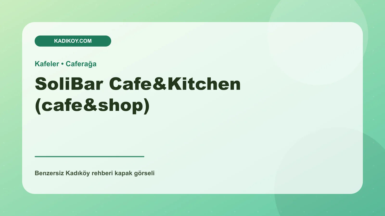 SoliBar Cafe&Kitchen (cafe&shop) - Kadıköy işletme fotoğrafı