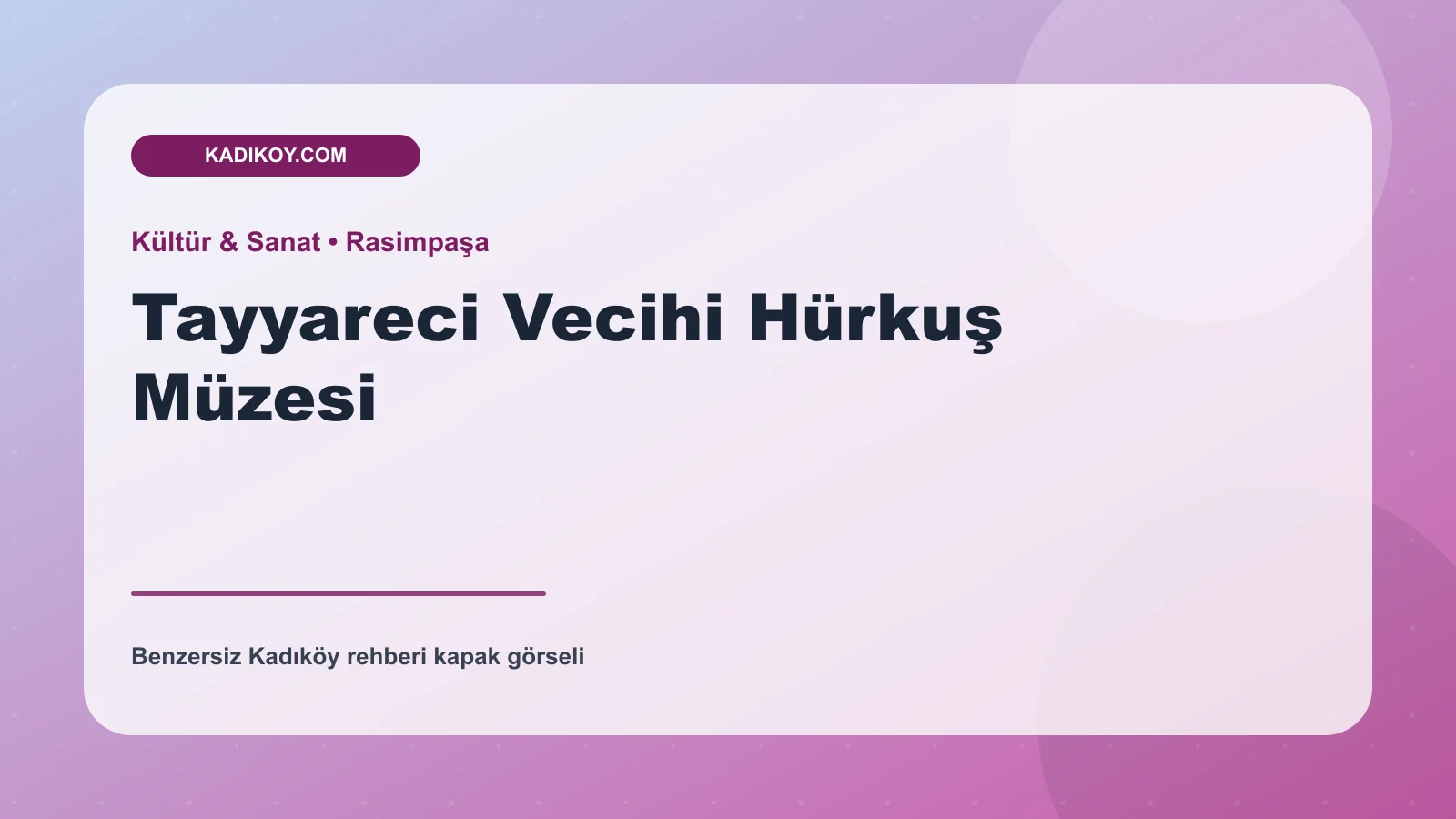 Tayyareci Vecihi Hürkuş Müzesi - Kadıköy işletme fotoğrafı