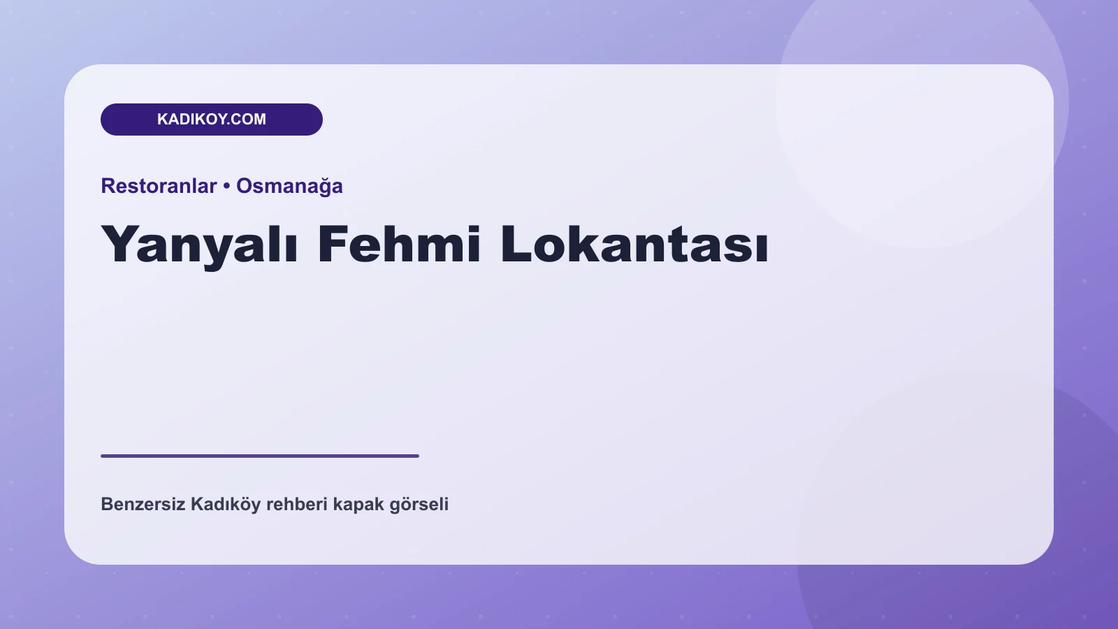 Yanyalı Fehmi Lokantası - Kadıköy işletme fotoğrafı