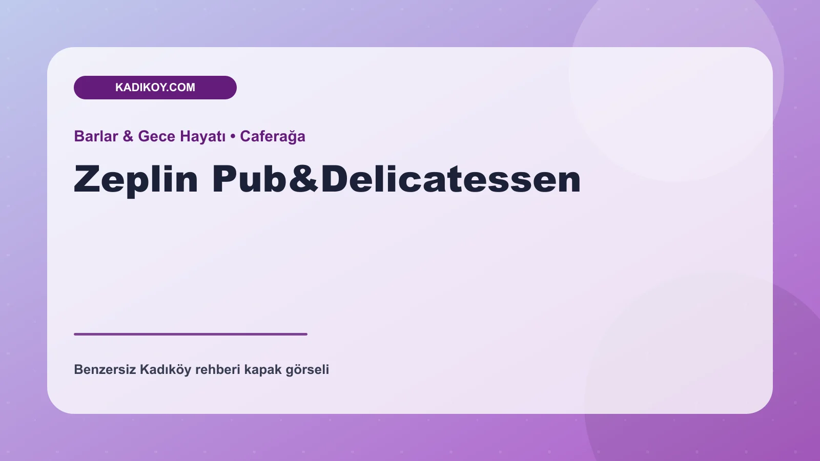 Zeplin Pub&Delicatessen - Kadıköy işletme fotoğrafı