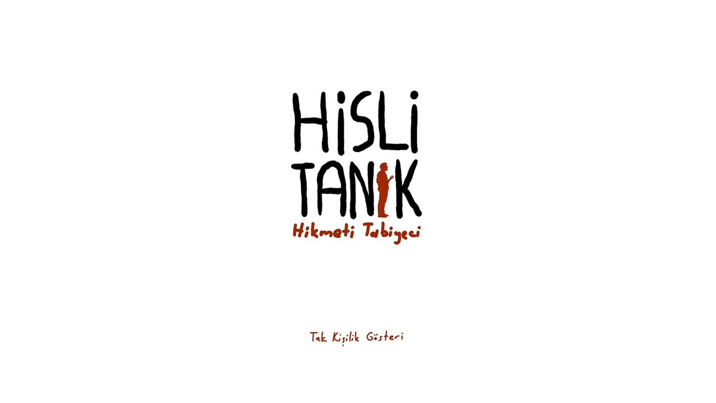 Hikmeti Tabiyeci - Hisli Tanık - Tek Kişilik Gösteri - Kadıköy etkinliği